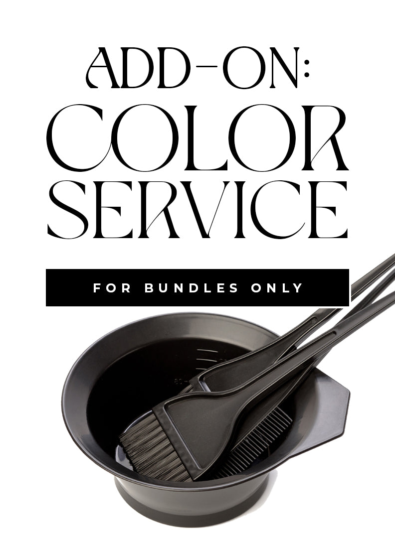 ADD-ON: COLOR SERVICE FOR BUNDLES